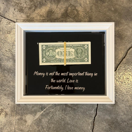 FORTUNATELY, I LOVE MONEY